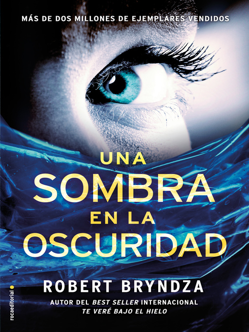 Title details for Una sombra en la oscuridad (Serie Erika Foster 2) by Robert Bryndza - Available
